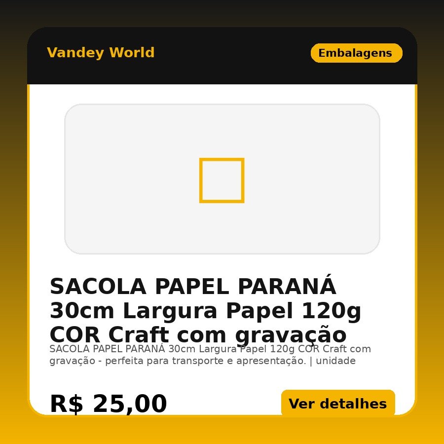SACOLA PAPEL PARANÁ 30cm Largura Papel 120g COR Craft com gravação