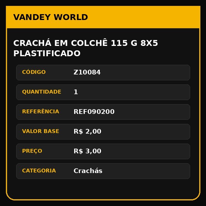 CRACHÁ EM COLCHÊ 115 g 8X5 PLASTIFICADO