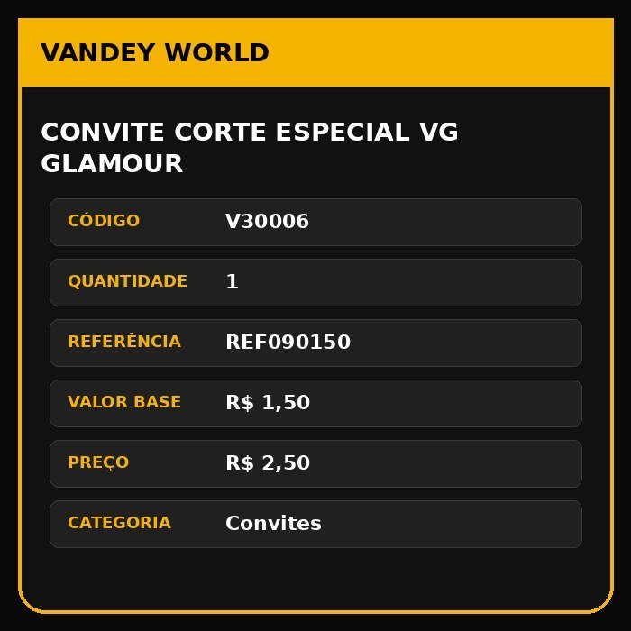 CONVITE CORTE ESPECIAL VG GLAMOUR